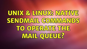 Unix & Linux: Native sendmail commands to operate the mail queue?