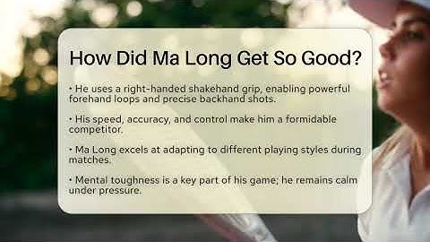 How Did Ma Long Get So Good? - The Racket Xpert