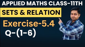 Sets & Relation | Ex-5.4(1-6) | Applied Maths Ml Agarwal Class-11th |​⁠​⁠​⁠​⁠@sushantclasses6634