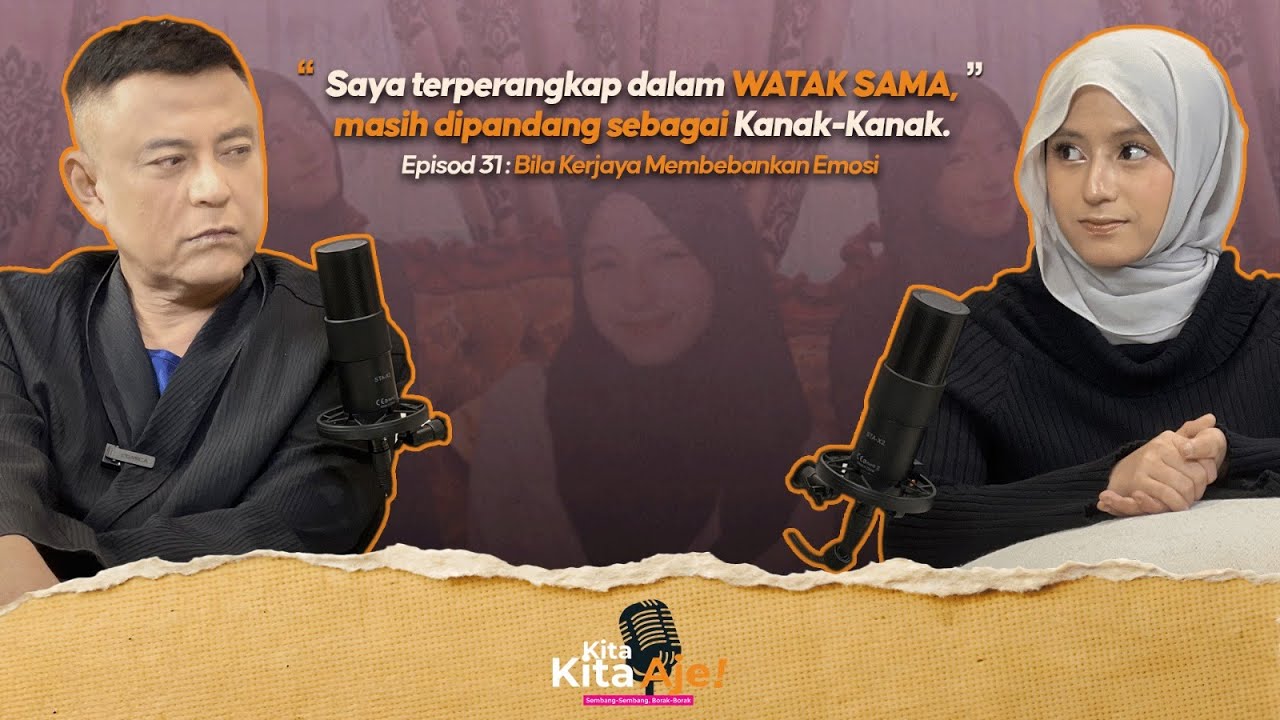 Kita-Kita Aje!- EPISOD 31: 