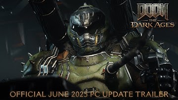 DOOM: The Dark Ages | Official Trailer (4K) | June 2025 PC Update