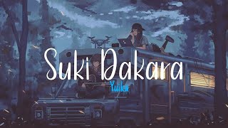 Suki Dakara『Yuika』kakkoii kara suki nan janai (lyrics romaji)