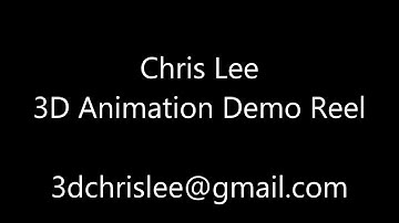 Chris Lee - 3D Animation Demo Reel 2021