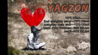 ❤YAGZON❤ - YURAGIM OLGANI BORAMAN (Lyrics)