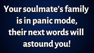 Angels Say: Hidden Truth—Your Soulmate's Family Panic Will Shock You!