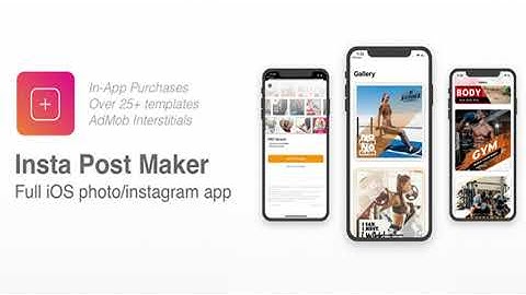 Insta Post Maker - Full iOS app to make Instagram Posts | Codecanyon Scripts and Snippets