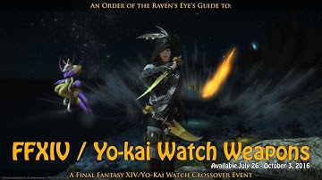 FFXIV- Yo-kai Watch Event Weapons