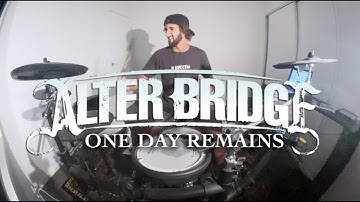 Alter Bridge - One Day Remains - drum cover