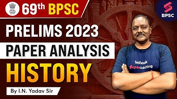 69th BPSC Prelims Paper Analysis | 69th BPSC History Analysis | 69th BPSC Paper Analysis | BPSC Exam