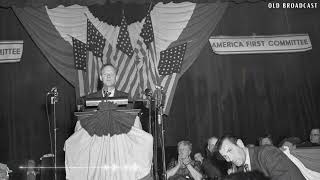 Charles Lindbergh's September 11, 1941 Isolationist Speech | America First Movement