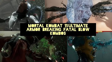 Mortal Kombat 11 Ultimate: Armor Breaking Fatal Blow Kombos for All Characters
