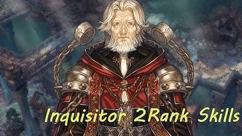 [KTEST] inquisitor 2 Rank Skills / 트오세 인퀴지터 2랭크 스킬