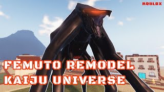 FEMUTO REMODEL IS OUT IN KU! | Roblox Kaiju Universe