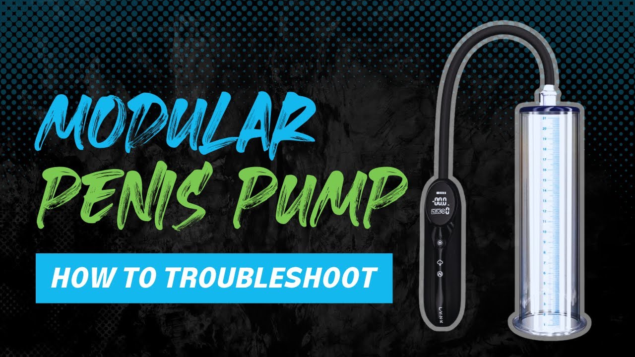 How to troubleshoot Modular Penis Pump System - YouTube