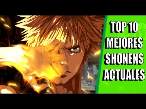 LOS 10 MEJORES SHONEN DE LA ACTUALIDAD | TOP 10