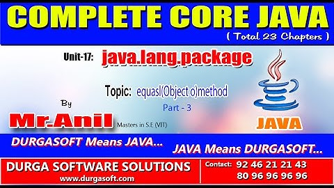 Core Java -  java.lang.package -  equasl(Object o)method  Part-2