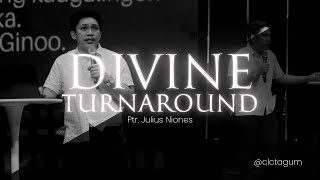 "DIVINE TURNAROUND" | Sunday Cell Celebration | Ptr. Julius Niones