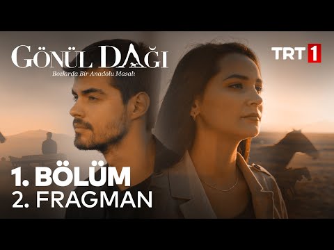 Gönül Dağı 1. Bölüm 2. Fragman