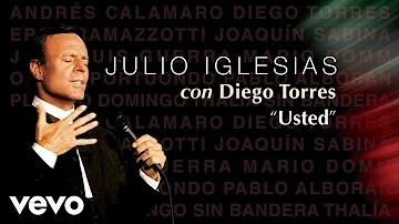 Julio Iglesias, Diego Torres - Usted (Audio)