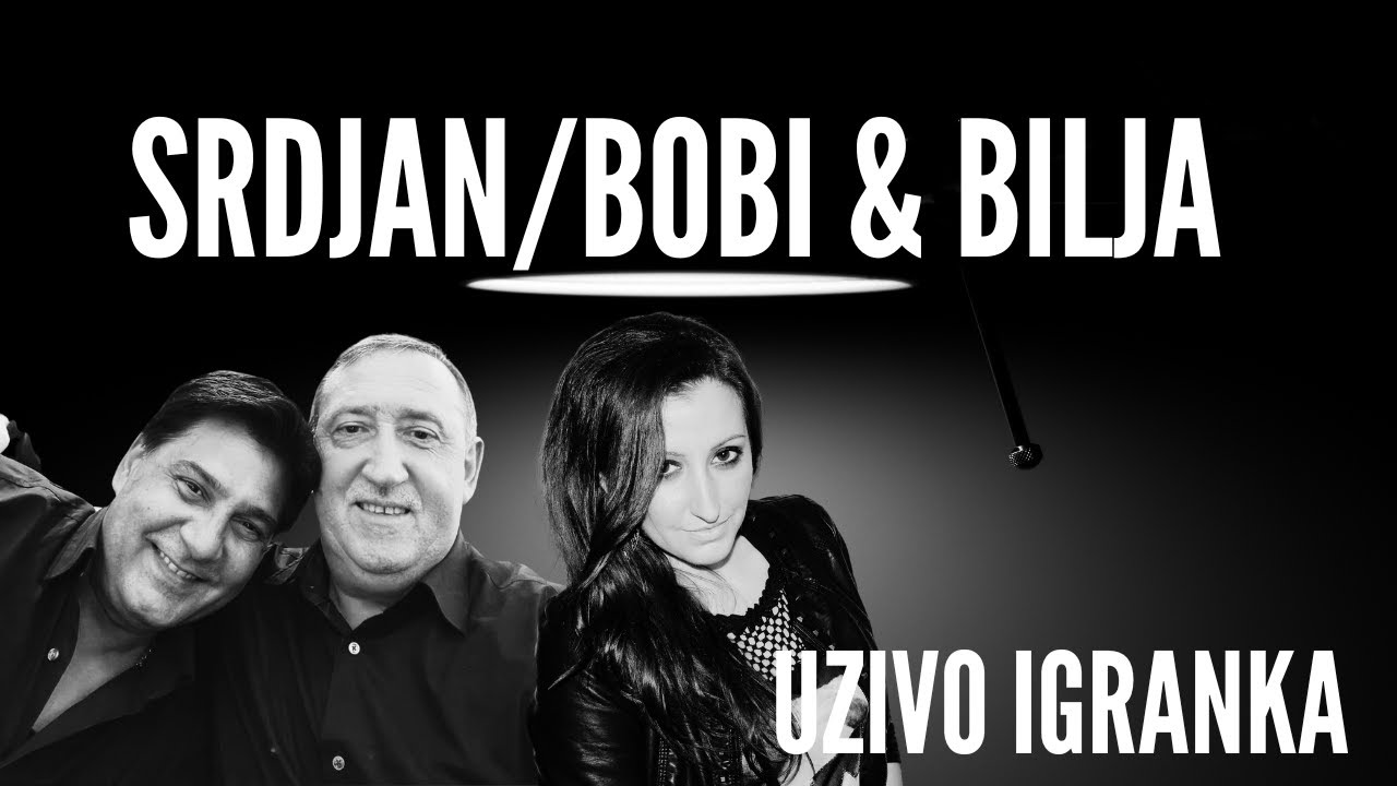 Srdjan Demirovic/Slavisa Vancevic/Bilja Uzivo Igranka