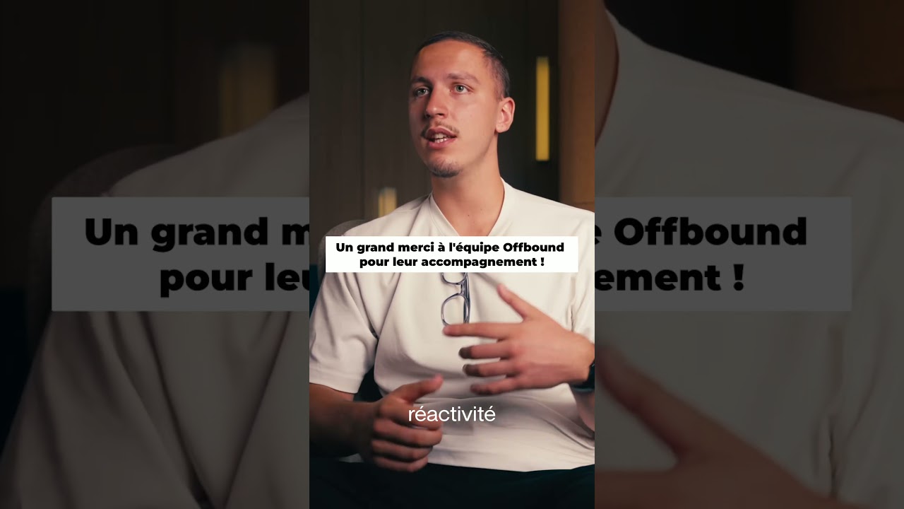 Un grand merci à l'équipe Offbound pour leur accompagnement !
