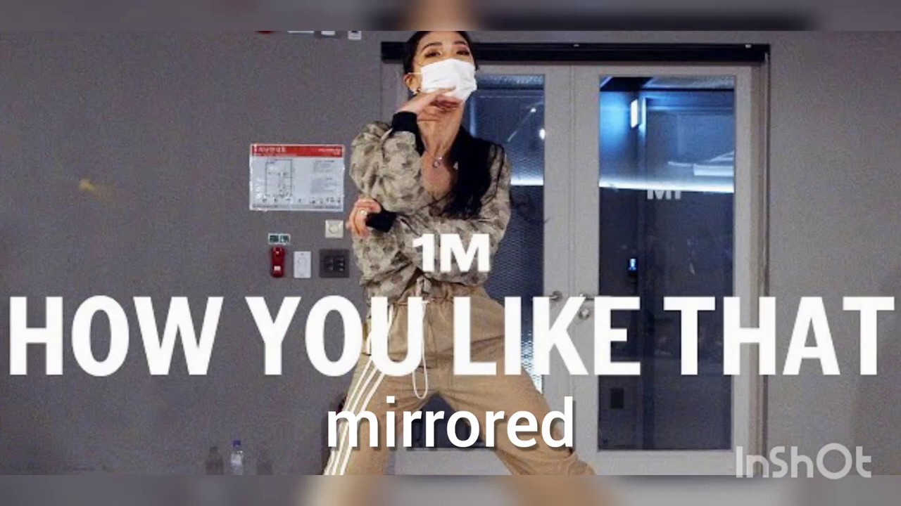 mirrored how you like that blackpink choreo by sieun mirrored how you like that blackpink choreo by sieun