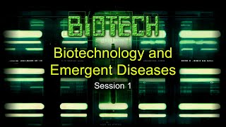 Biotech: The Sorcerer's New Apprentice - Session 1 - Chuck Missler
