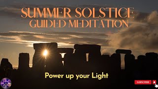 Summer Solstice Guided Meditation | Power up your Light