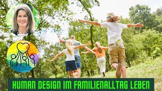 Human Design im Familienalltag leben
