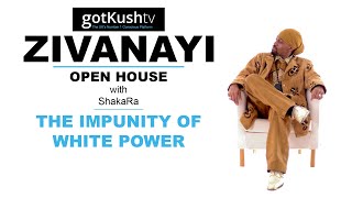 Zivanayi • 30.01.24 • The IMPUNITY of White Power!