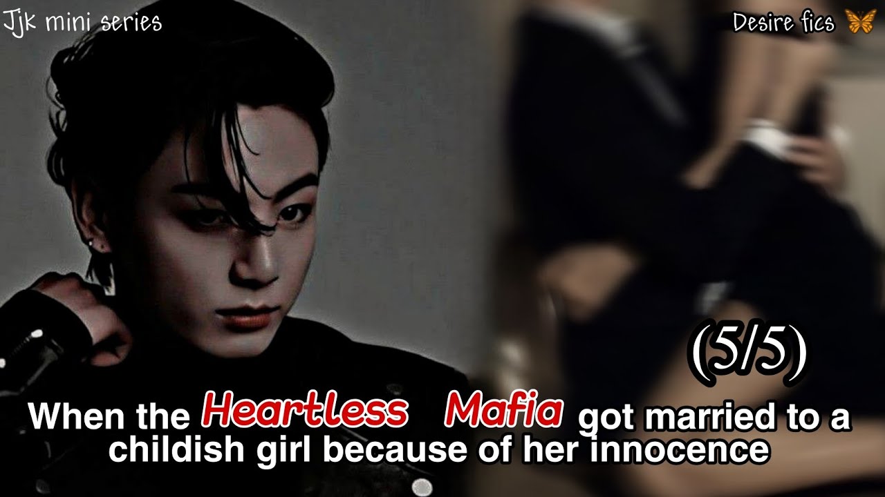 When the heartless mafia fall in love with her childish wife || Jungkook ff