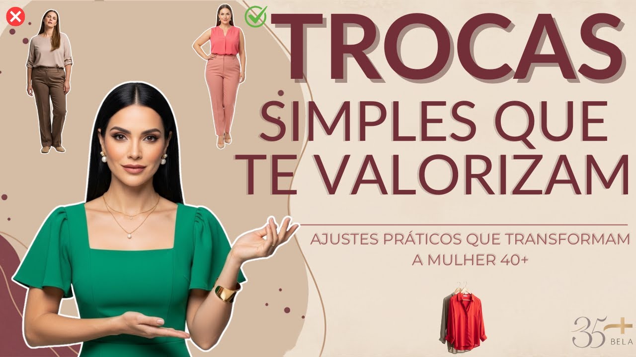 8 TROCAS INTELIGENTES no guarda-roupas que REJUVENESCEM e Valorizam Seu Corpo aos 40+