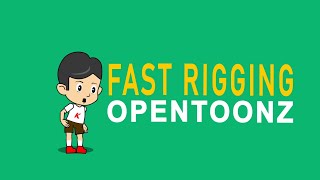 Easy and Fast Rigging with Opentoonz