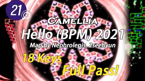 [ADOFAI] Hello (BPM) 2021 [By Nephrolepis & 2seehyun] 18 Keys Full Pass!