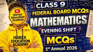 9th Mathematics (Evening Shift) MCQs Answer Key of Board Exams 2026 | Hamza Educational Academy