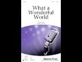 What a Wonderful World (SATB Choir) - Arranged by Mark Hayes