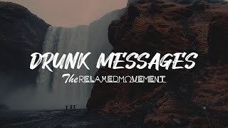 Drunk Messages - Relaxing Music to Study/Chill to