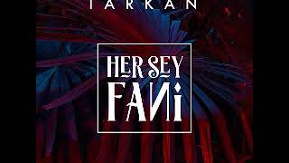 Tarkan   Her Şey Fani  Mahmut Orhan Remix Resimi