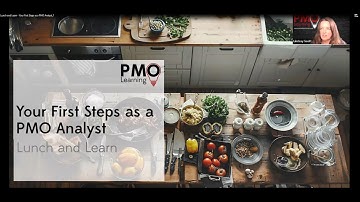 Lunch and Learn  - Your First Steps as a PMO Analyst