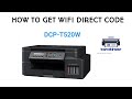 How to get Wifi direct code  DCP-T520W วิธีกดดูรหัสไวไฟ Brother T520W