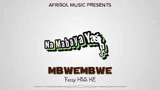 Fazzy Hisia KE - Mbwembwe (Official Lyrics Video)