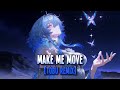 Nightcore Make Me Move Tobu Remix Culture Code Feat Karra Sped Up 