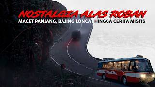 Nostalgia for Alas Roban, the Legendary Pantura Route Filled with Mystery and Memories