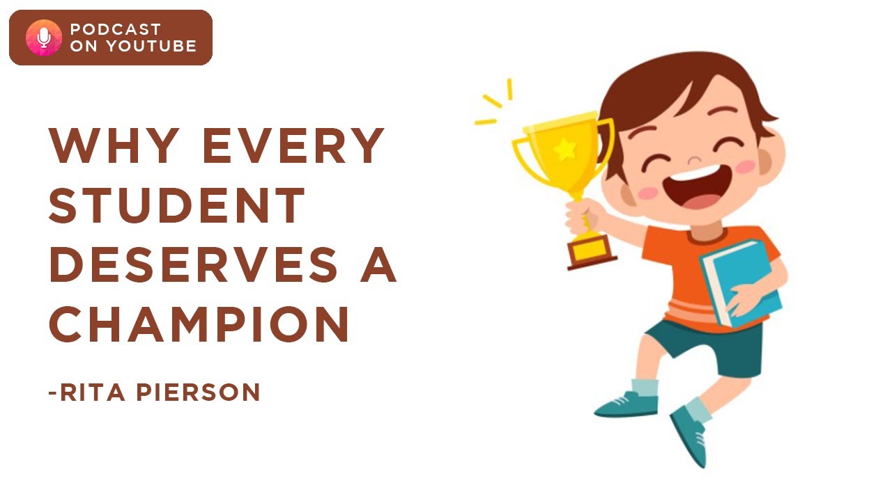 Why every student deserves a champion | Rita Pierson | Podcast on ...