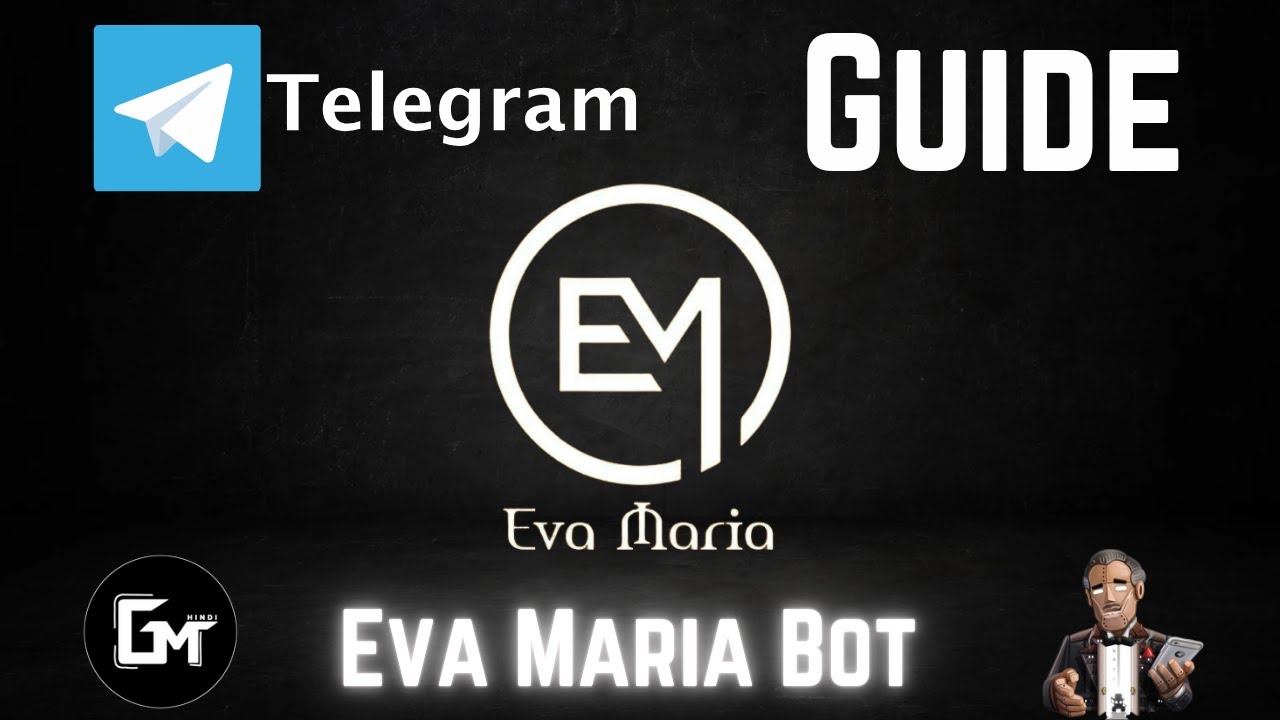 How to use Eva Maria Telegram Bot - Powerful Bot - YouTube