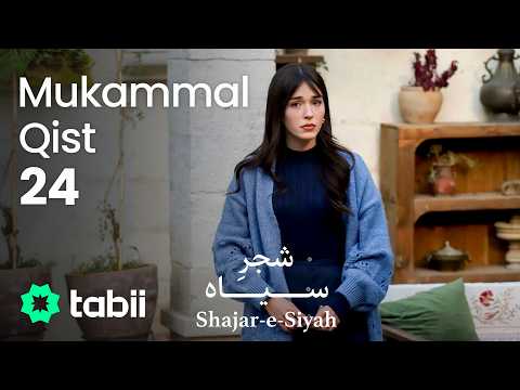 Shajar-e-Siyah | Mukammal Qist 24