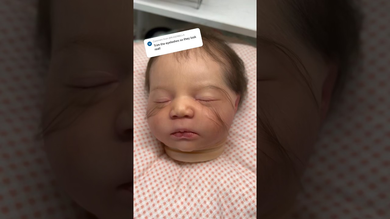 TRIMMING my REALISTIC reborn baby doll’s EYELASHES ️ shorts doll 