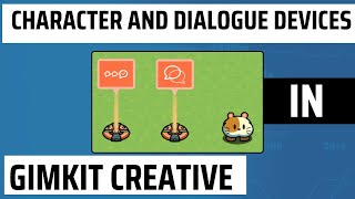 Gimkit Character and Dialogue Devices