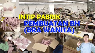 Intip Pabrik Pembuatan Bra ( BH Wanita )