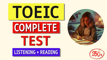 TOEIC 2024 Full Listening + Reading Practice Test (Answers & Tips Inside!)